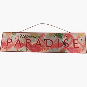 Welcome To Paradise Flamingo Hanging Wall Sign Tropical Coastal Tiki Beachy